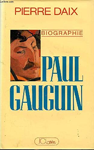 Beispielbild fr Paul Gauguin. Biographie. zum Verkauf von medimops