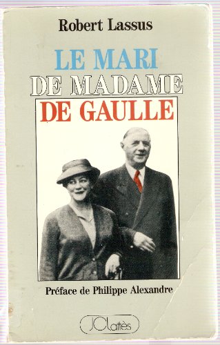 Beispielbild fr Le Mari de madame de Gaulle zum Verkauf von Ammareal