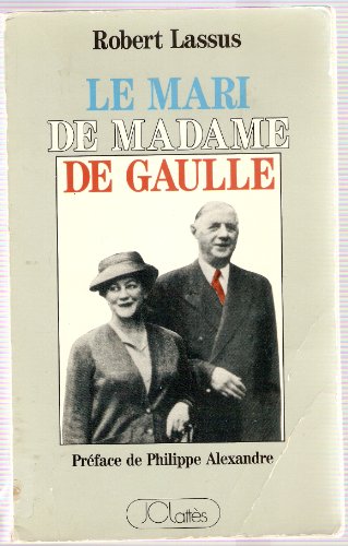 9782709608602: Le Mari de madame de Gaulle