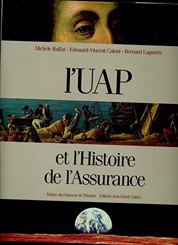 L'UAP et l'histoire de l'assurance