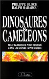 Beispielbild fr Dinosaures et camlons : Neuf paradoxes pour russir dans un monde imprvisible zum Verkauf von medimops