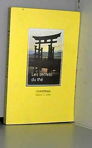 Stock image for LES SECRETS DU THE for sale by Librairie rpgraphic