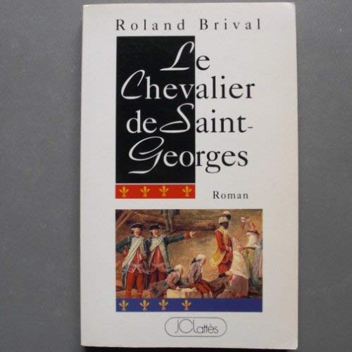 Beispielbild fr Le Chevalier de Saint-Georges zum Verkauf von medimops