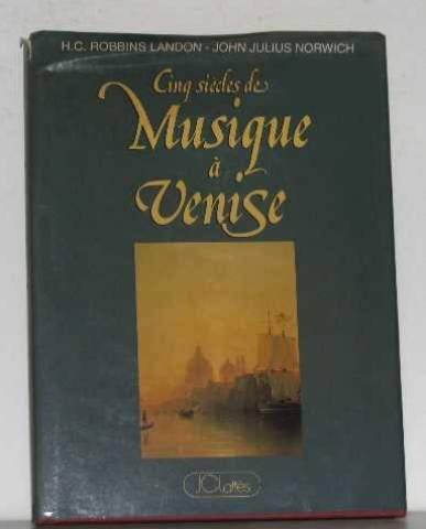 Beispielbild fr 5 sicles de musique  Venise (Musiques et musiciens) zum Verkauf von medimops