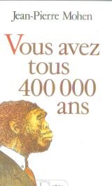 Imagen de archivo de Vous avez tous 400000 ans a la venta por ARTLINK