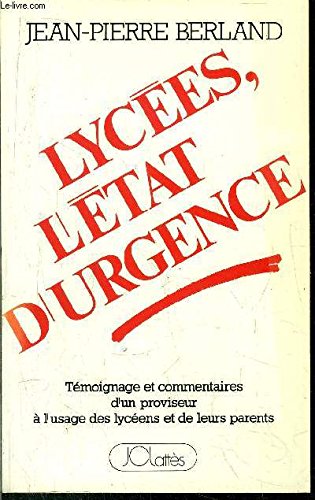 Stock image for Lyces, l'tat d'urgence : Tmoignage et commentaires d'un proviseur  l'usage des lycens et de leurs parents for sale by Librairie Th  la page