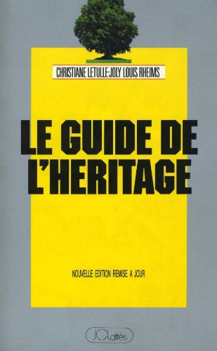 Beispielbild fr Guide de l'hritage: Comment donner, lguer, hriter. Les meilleures options fiscales zum Verkauf von Librairie Th  la page