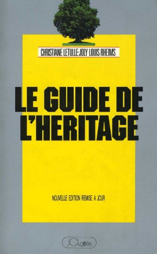 Imagen de archivo de Guide de l'hritage: Comment donner, lguer, hriter. Les meilleures options fiscales a la venta por Librairie Th  la page