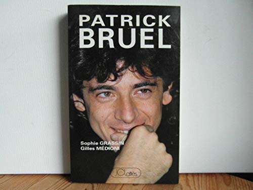 Beispielbild fr Patrick Bruel. zum Verkauf von Le-Livre