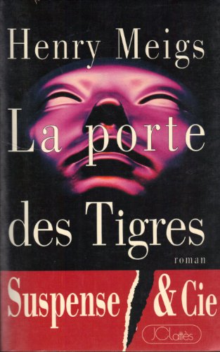 Beispielbild fr La porte des tigres zum Verkauf von Better World Books