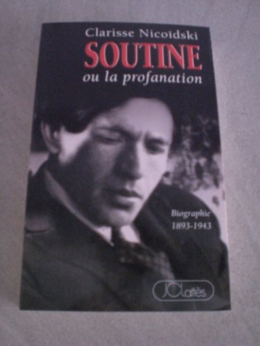 Imagen de archivo de Soutine, ou, La profanation (French Edition) a la venta por ThriftBooks-Atlanta