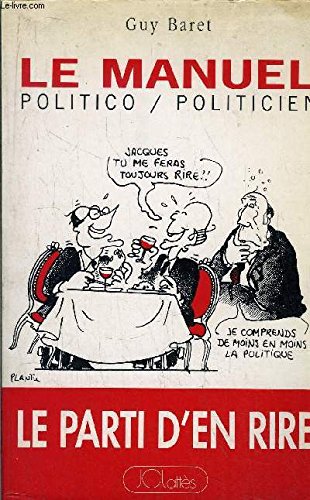 Imagen de archivo de Le Manuel Politico-politicien a la venta por RECYCLIVRE