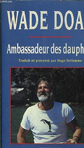Stock image for Ambassadeur des dauphins for sale by Chapitre.com : livres et presse ancienne