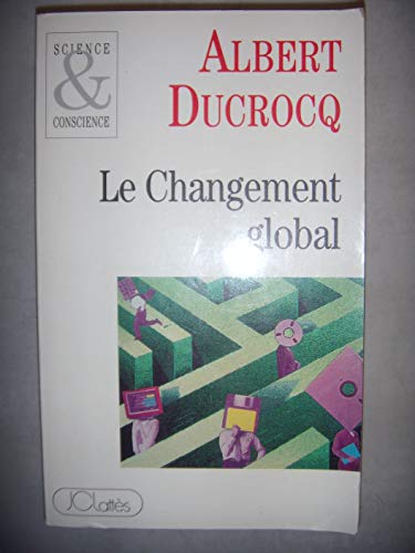Stock image for Le changement global for sale by A TOUT LIVRE