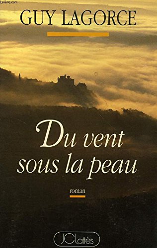 9782709613705: Du vent sous la peau: Roman (French Edition)