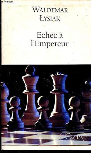 Stock image for Echec  l'empereur for sale by medimops