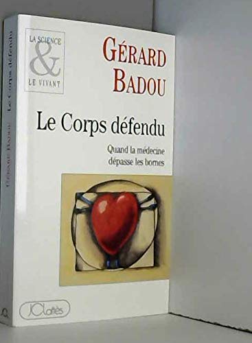 Beispielbild fr Le Corps d fendu Badou, G rard zum Verkauf von LIVREAUTRESORSAS