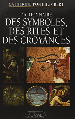 9782709614849: Dictionnaire des symboles, des rites et des croyances