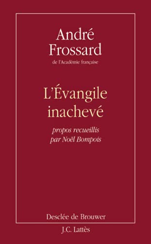 L'Evangile inachevÃ© (9782709615846) by Frossard, AndrÃ©