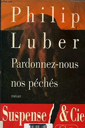 Stock image for PARDONNEZ-NOUS NOS PECHES for sale by Librairie l'Aspidistra