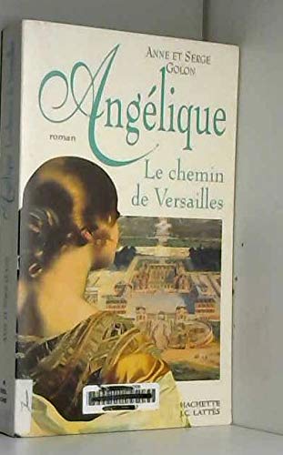 Beispielbild fr Anglique. Vol. 2. Le Chemin De Versailles zum Verkauf von RECYCLIVRE