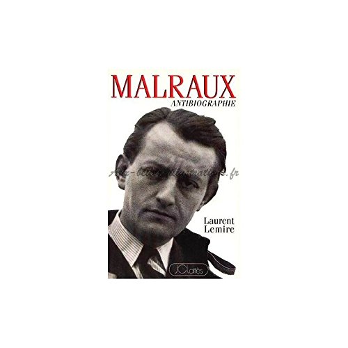 9782709616348: Andr Malraux: Antibiographie