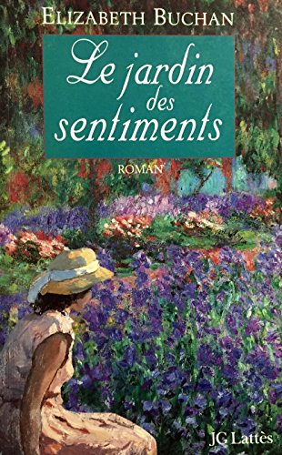 Le jardin des sentiments (9782709616720) by Elizabeth Buchan