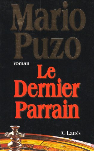 Beispielbild fr Le dernier Parrain (Thrillers) (French Edition) zum Verkauf von Better World Books