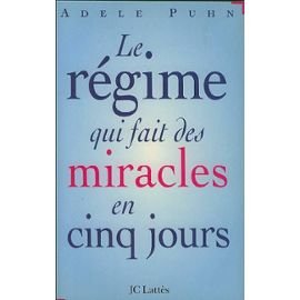 Stock image for Le rgime qui fait des miracles en cinq jours for sale by medimops