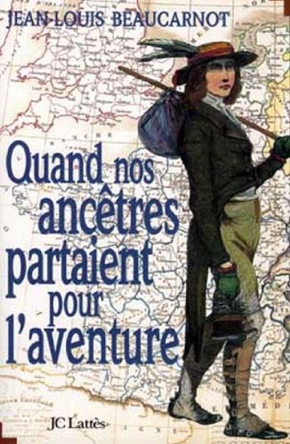 Stock image for Quand nos anctres partaient pour l'aventure for sale by Ammareal