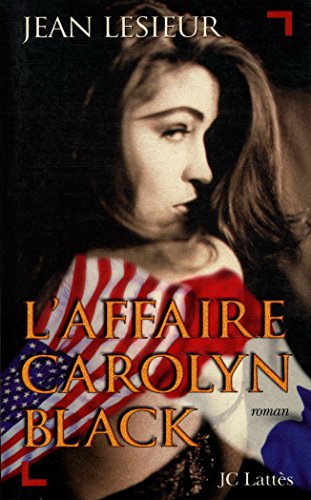 Imagen de archivo de L'Affaire Carolyn Black a la venta por Persephone's Books