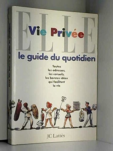 Imagen de archivo de Elle vie priv e guide du quotidien Cambronne, Laurence de a la venta por LIVREAUTRESORSAS