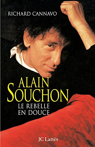 Beispielbild fr Alain Souchon : Le Rebelle En Douce zum Verkauf von RECYCLIVRE