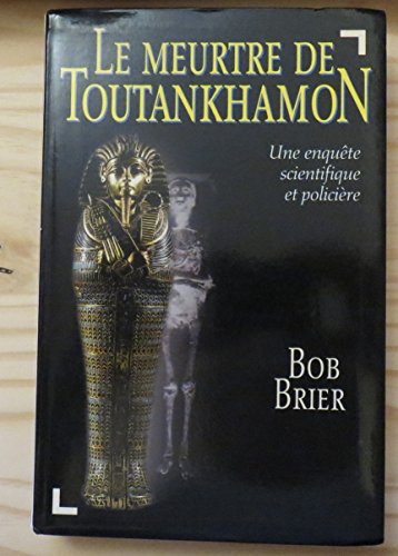 Beispielbild fr Le meurtre de Toutankhamon zum Verkauf von Ammareal