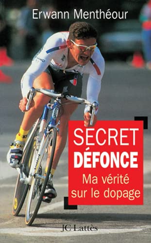 Stock image for SECRET DEFONCE. Ma v rit sur le dopage for sale by Bookmans