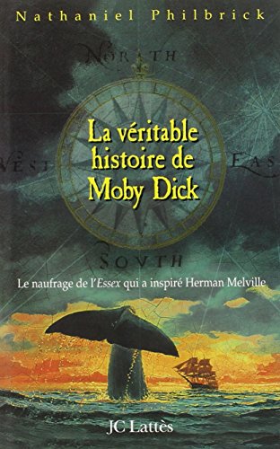 Imagen de archivo de La v ritable histoire de Moby Dick (Essais et documents) a la venta por ThriftBooks-Dallas