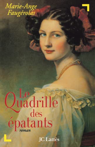 Imagen de archivo de Le quadrille des  patants Faug rolas, Marie-Ange a la venta por LIVREAUTRESORSAS