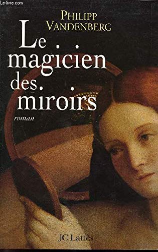 Le Magicien des miroirs (9782709620628) by Vandenberg, Philipp; MessadiÃ©, GÃ©rald
