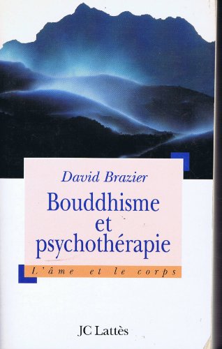 Stock image for Bouddhisme et psychotrapie: L'me et le corps for sale by Ammareal