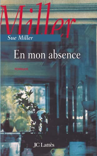 En mon absence (9782709620819) by Miller, Sue