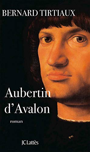 Beispielbild fr Aubertin d'Avalon zum Verkauf von Ammareal