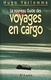 Imagen de archivo de Le Guide des Voyages en Cargo (French Edition) a la venta por Bookmans