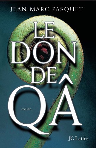 Beispielbild fr Le don de Q (French Edition) zum Verkauf von Better World Books