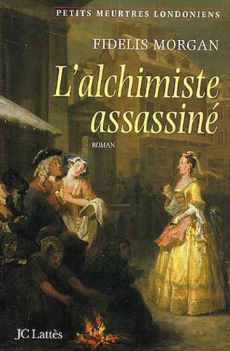 L'alchimiste assassinÃ© (Romans historiques) (9782709622424) by MORGAN, Fidelis