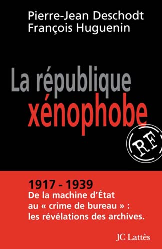 Stock image for La Re publique xe nophobe (Essais et documents) (French Edition) for sale by Midtown Scholar Bookstore