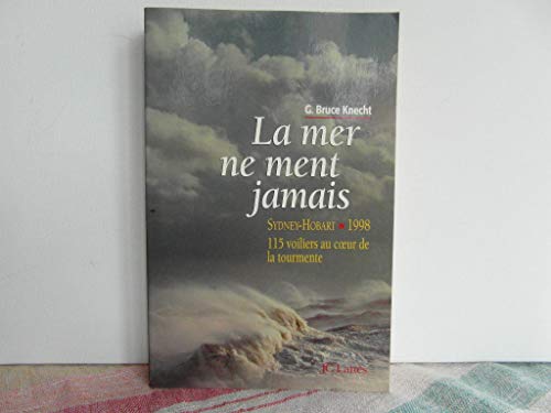 Beispielbild fr La Mer ne ment jamais zum Verkauf von Ammareal