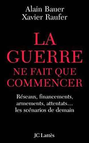 Stock image for La guerre ne fait que commencer for sale by Front Cover Books