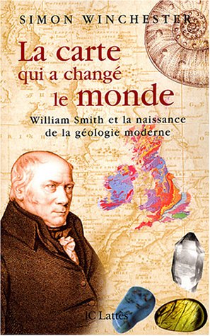 9782709623537: La carte qui a chang le monde: William Smith et la naissance de la gologie moderne