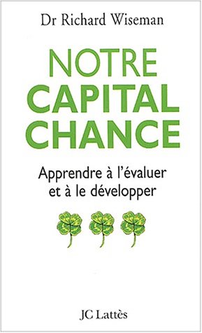 Stock image for Notre Capital Chance : Comment L'valuer Et Le Dvelopper for sale by RECYCLIVRE