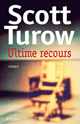 Ultime recours (9782709624176) by Turow, Scott